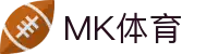 首页·MK体育（中国）官方网站-MK SPORT